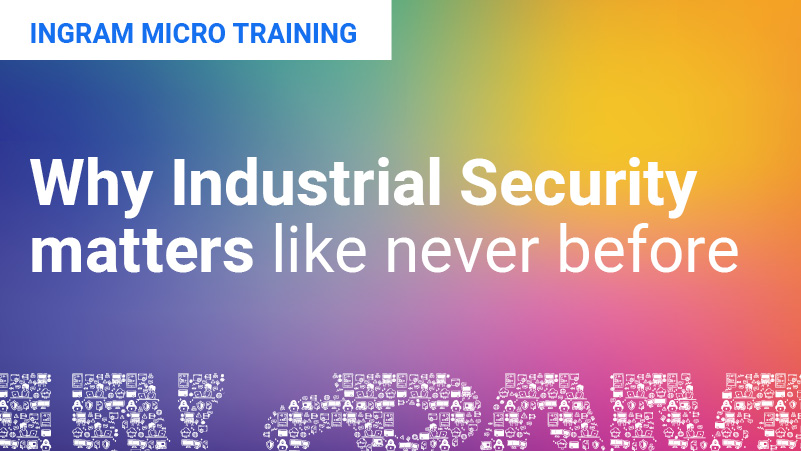 Why Industrial Security matters like never before Featured Image